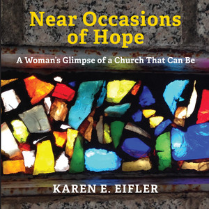 Eifler book New Occasions of Hope